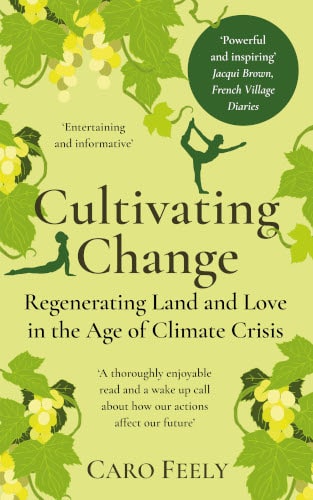 Front Cover Cultivating Change by Caro Feely