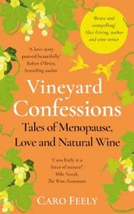 Front Cover of Vineyard Confessions by Caro Feely